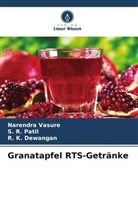 R K Dewangan, R. K. Dewangan, S R Patil, S. R. Patil, Narendra Vasure - Granatapfel RTS-Getränke