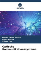 Alyaa Asaad, Hasan Fahmi Hasan, Vanye Zira - Optische Kommunikationssysteme