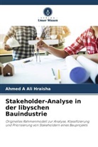 Ahmed A Ali Hraisha - Stakeholder-Analyse in der libyschen Bauindustrie