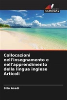 Bita Asadi - Collocazioni nell'insegnamento e nell'apprendimento della lingua inglese Articoli