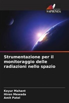 Keyur Mahant, Hiren Mewada, Amit Patel - Strumentazione per il monitoraggio delle radiazioni nello spazio