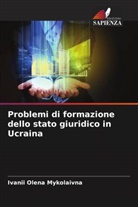 Ivanii Olena Mykolaivna - Problemi di formazione dello stato giuridico in Ucraina