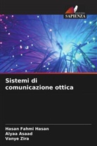 Alyaa Asaad, Hasan Fahmi Hasan, Vanye Zira - Sistemi di comunicazione ottica