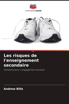 Andrew Bills - Les risques de l'enseignement secondaire