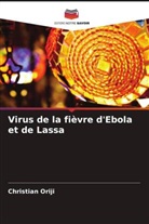 Christian Oriji - Virus de la fièvre d'Ebola et de Lassa