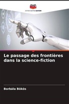 Borbála Bökös - Le passage des frontières dans la science-fiction