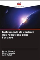 Keyur Mahant, Hiren Mewada, Amit Patel - Instruments de contrôle des radiations dans l'espace