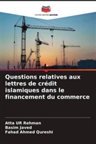 Basim Javed, Fahad Ahmed Qureshi, Atta ur Rehman - Questions relatives aux lettres de crédit islamiques dans le financement du commerce