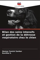 Kavitha S., Hamsa Yamini Sankar - Bilan des soins intensifs et gestion de la détresse respiratoire chez le chien