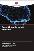 Gurkirat Kaur, Harmanpreet Kaur, Sumanpreet Kaur - Conditions de santé mentale