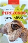 Jenny Kellett - Perezosos El libro definitivo de los perezosos para niños