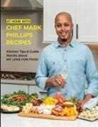 Mark Phillips - At Home with Chef Mark Phillips