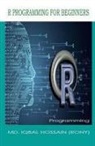 Md. Iqbal Hossain (Rony) - R PROGRAMMING FOR BEGINNERS
