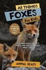 Animal Reads - All Things Foxes For Kids