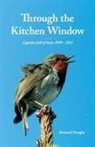Dermot J Douglas - Through the Kitchen Window