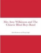 Wang Lingli, Keith Robinson - Mrs Amy Wilkinson and The Chinese Blind Boys Band