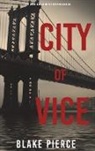 Blake Pierce - City of Vice