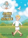 Jimmy Bright - Jake and the Snake