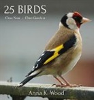 Anna K Wood - 25 Birds