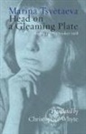 Marina Tsvetaeva - Head on a Gleaming Plate