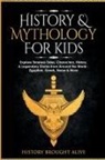 History Brought Alive - History & Mythology For Kids