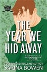 Sarina Bowen - The Year We Hid Away