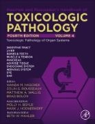 Brad Bolon, Bolon Brad, Wanda M Haschek, Wanda M. Haschek, Haschek Wanda M., Wanda M. Haschek-Hock... - Haschek and Rousseaux's Handbook of Toxicologic Pathology, Volume 4: Toxicologic Pathology of Organ Systems