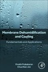 Chua Kian Jon, Chua Kian Jon, Chua Kian (Associate Professor Jon, Vivekh Prabakaran, Vivekh (Postdoctoral Research Fellow Prabakaran - Membrane Dehumidification and Cooling