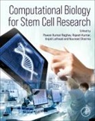 Rajesh Kumar, Anjali Lathwal, Pawan Raghav, Pawan (BioExIn Raghav, Navneet Sharma, Navneet (Scientist Sharma... - Computational Biology for Stem Cell Research