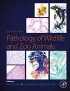 Judy St. Leger, Karen A. Terio, Denise Mcaloose, Denise (Pathology Department Mcaloose, Denise (VMD McAloose, Judy St Leger... - Pathology of Wildlife and Zoo Animals