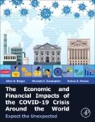 Allen Berger, Allen (Professor in Banking and Finance Berger, Allen N. Berger, Allen N. (Professor in Banking and Finance Berger, Berger Allen N., Mustafa U. Karakaplan... - The Economic and Financial Impacts of the COVID-19 Crisis Around the World