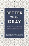 Brandi Wilson - Better Than Okay