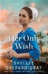 Shelley Shepard Gray - Her Only Wish
