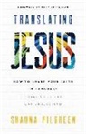 Shauna Pilgreen - Translating Jesus