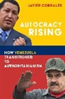 Javier Corrales, Corrales Javier - Autocracy Rising
