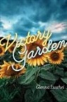 Glenna Luschei, Glenna Horton Luschei, Glenna/ Ferro Luschei, Rena Ferro - Victory Garden