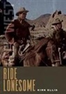 Kirk Ellis - Ride Lonesome