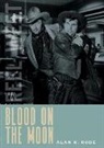 Alan K Rode, Alan K. Rode - Blood on the Moon