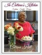 Catrina Hill, Tytianna Ringstaff - In Catrina's Kitchen