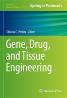 Glaucia C Pereira, Glaucia C. Pereira - Gene, Drug, and Tissue Engineering