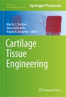 Angela R. Armiento, Elena Della Bella, Angela R Armiento, Martin J. Stoddart - Cartilage Tissue Engineering
