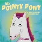 Fifi Abu, Farouqua Abuzeit, Fifi Abu, Farouqua Abuzeit - The Pointy Pony
