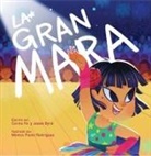 Jesse Byrd, Carina Ho, Monica Paola Rodriguez, Monica Paola Rodriguez - La Gran Mara