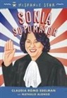 Nathalie Alonso, Claudia Romo Edelman, Alexandra Beguez - Hispanic Star: Sonia Sotomayor