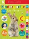 Scholastic - Kindergarten Jumbo Workbook: Scholastic Early Learners (Jumbo Workbook)
