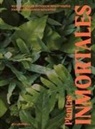Jo Lambell - Plantas Inmortales: 40 Plantas de Interior Resilientes Para Jardineros Novatos