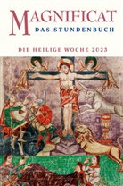 Redaktion MAGNIFICAT - MAGNIFICAT HEILIGE WOCHE 2025