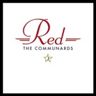 Communards - Red, 2 Audio-CD (35 Year Anniversary Edition) (Audiolibro)