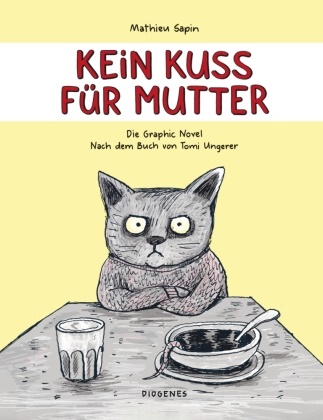 Mathieu Sapin, Tomi Ungerer - Kein Kuss für Mutter - Die Graphic Novel