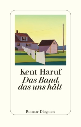 Kent Haruf - Das Band, das uns hält